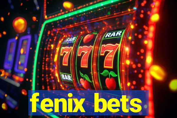 fenix bets